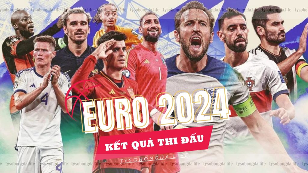 kết quả thi đấu euro 2024 full